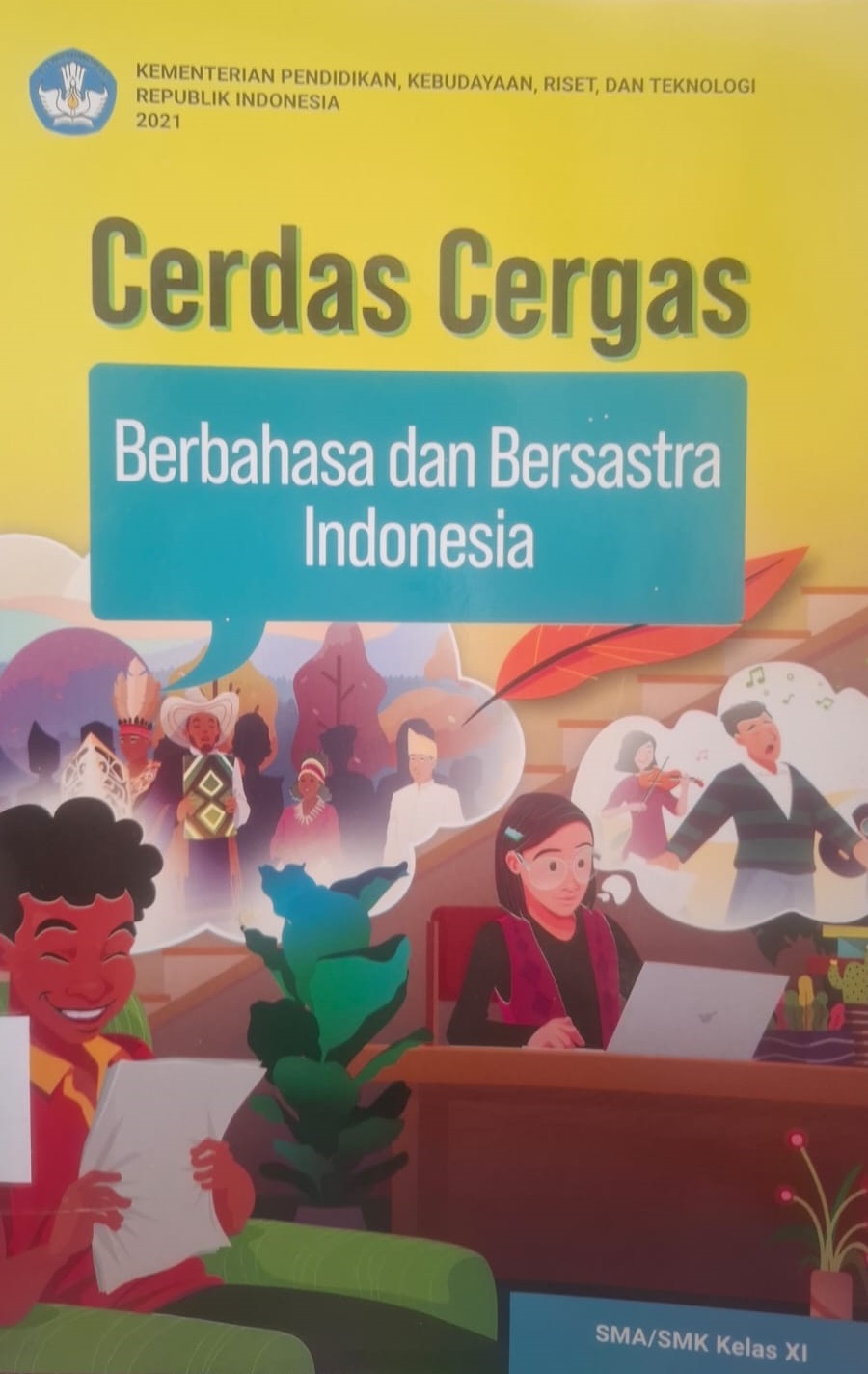 Cerdas Cergas Berbahasa dan Bersastra Indonesia SMA/SMK Kelas XI