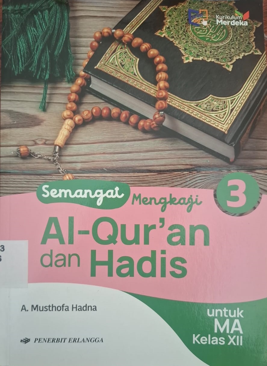 Semangat Mengkaji Al - Qur'an Untuk MA Kelas XII